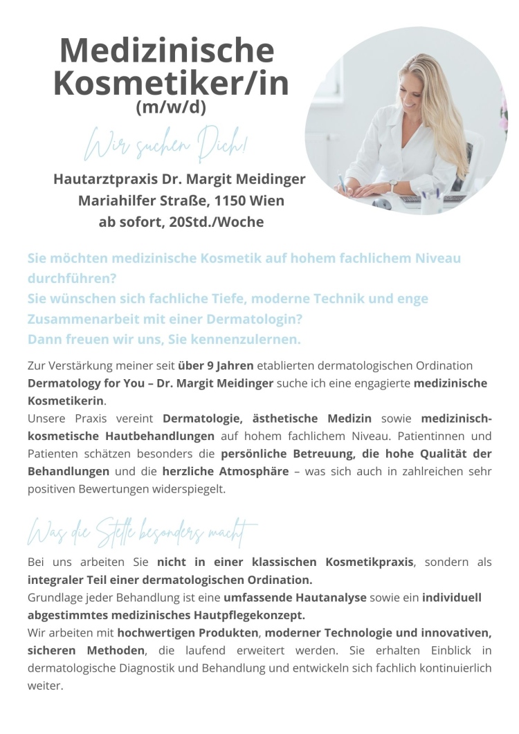 Stellenanzeige medizinische Kosmetikerin (m/w/d) in dermatologischer Ordination Dermatology for You in Wien. Teilzeitstelle ca. 20 Stunden pro Woche.